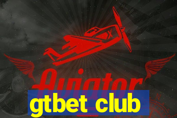 gtbet club